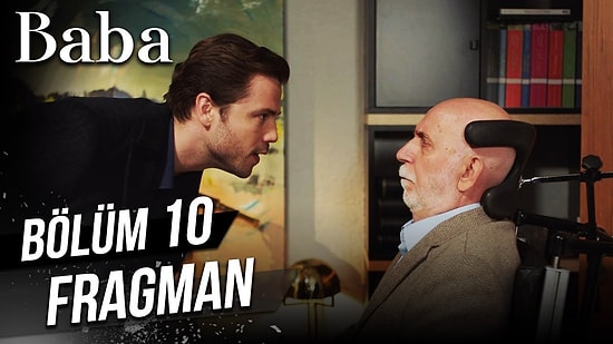 Baba 10. Bölüm Fragmanı Yayınlandı!