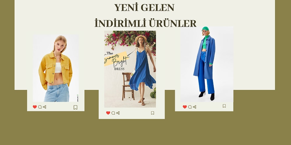 Yeni Sezona Yakışır İndirimleri Değerlendirmek İsteyenler İçin En Güzel Ürünler