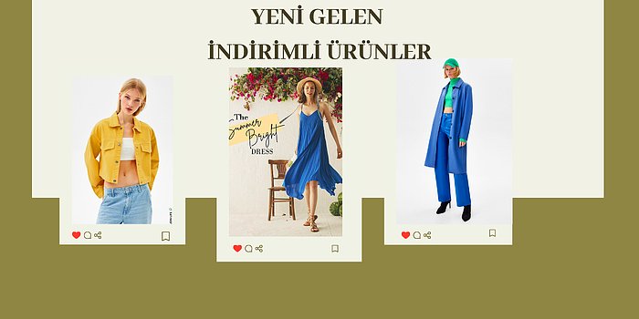 Yeni Sezona Yakışır İndirimleri Değerlendirmek İsteyenler İçin En Güzel Ürünler