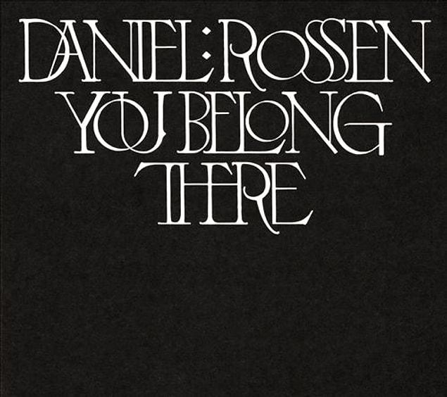 8. Daniel Rossen - ‘You Belong There’