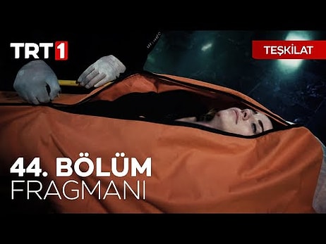 Teşkilat 44. Bölüm Fragmanı Yayınlandı!