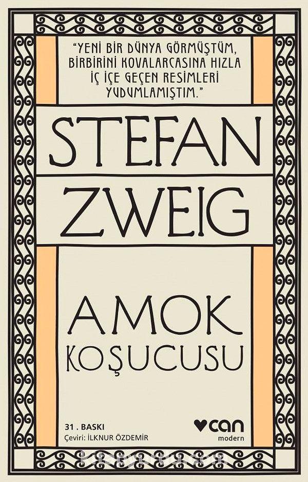 7. Amok Koşucusu - Stefan Zweig