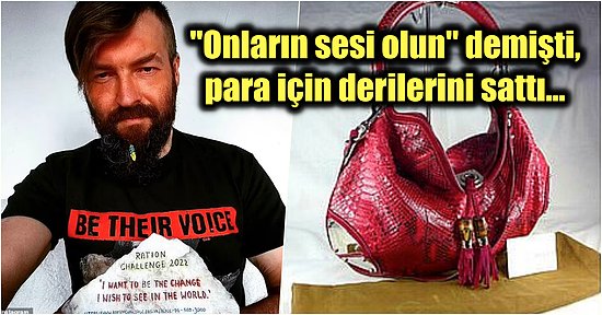 'Hayvanlara İyi Davranın Yoksa Hepinizi Öldürürüm' Diyerek Ünlenen Veganın Deri Çanta Sattığı Ortaya Çıktı!