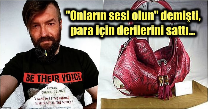 'Hayvanlara İyi Davranın Yoksa Hepinizi Öldürürüm' Diyerek Ünlenen Veganın Deri Çanta Sattığı Ortaya Çıktı!