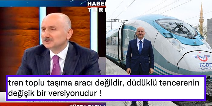 Hızlı Trenin Toplu Taşıma Olmadığını Söyleyen Ulaştırma Bakanı Adil Karaismailoğlu Kafaları Karıştırdı!