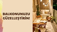 Balkonunuzu Hazırlayın! Tüm Yazı Balkonda Geçirmeniz İçin Harika Dekorasyon Önerileri