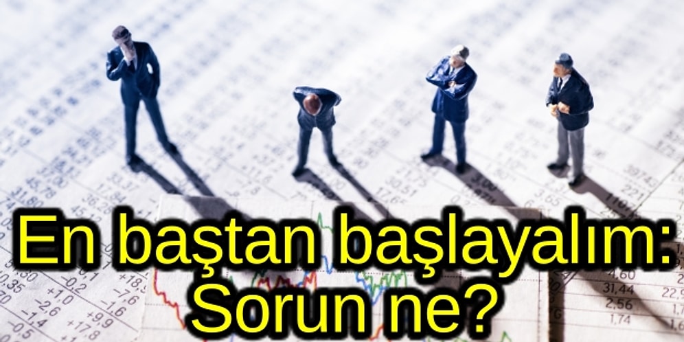 Türkiye'nin Sorunu Enflasyon: Ekonomistler Sorunu Anlatıyor, Çözümü de Sunuyor, Kabul Ediyor muyuz?