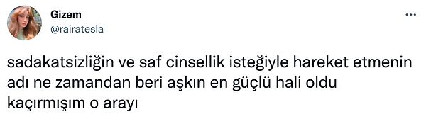 2. Aşk artık o kadar güçlü bir şey mi onu bile bilemiyoruz.