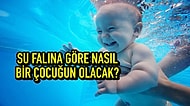 Su Falına Göre Nasıl Bir Çocuğun Olacak?