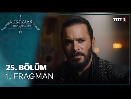 Alparslan: Büyük Selçuklu 25. Bölüm Fragmanı Yayınlandı! İşte Alparslan Büyük Selçuklu Fragman