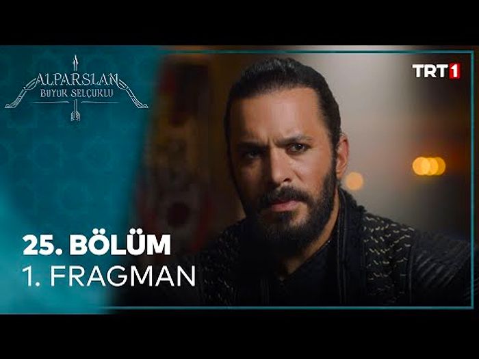 Alparslan: Büyük Selçuklu 25. Bölüm Fragmanı Yayınlandı! İşte Alparslan Büyük Selçuklu Fragman