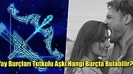 Ele Avuca Sığmayan Maceracı Yay Burçlarını Eve Bağlayacak ve Kendine Aşık Edecek Burçlar!