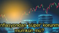 Bakan Nebati'nin Açıkladığı Enflasyon Korumalı Ürün Enflasyona 'Süper' Çare mi?