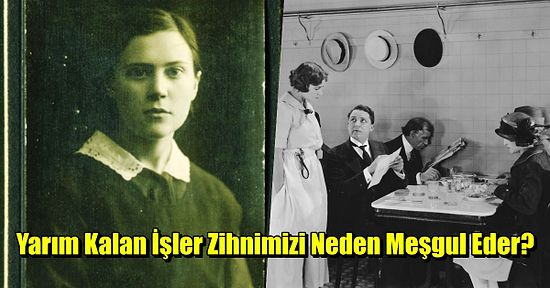 Ertelenmiş İşler ve Yarım Kalan Aşklar Neden Zihinde Endişe Uyandırır?