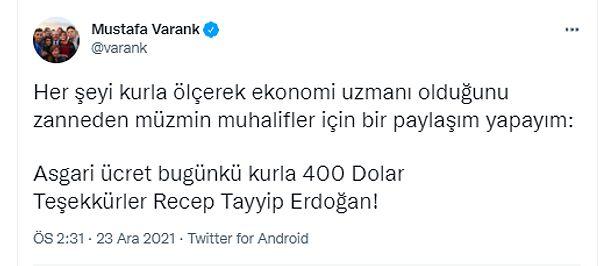 Bakan Mustafa Varank, geçen yılın son günlerinde kurdaki artış bir nebze gerilerken, Erdoğan tarafından açıklanan asgari ücret zammı ile ilgili böyle bir paylaşım yapmıştı 👇Bu paylaşım bugün dolar/TL'deki yükselişle yeniden gündeme geldi