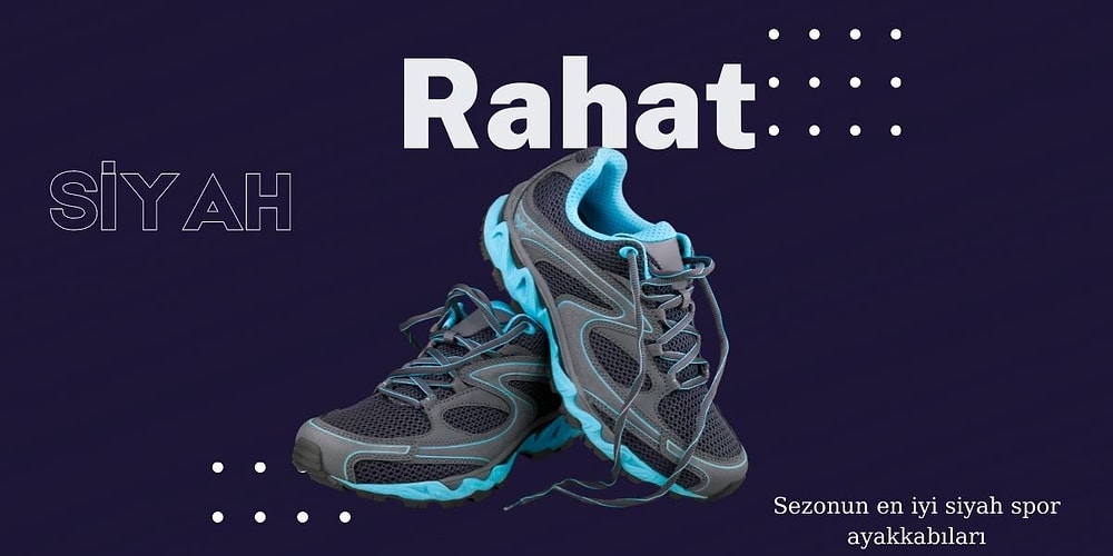 Her Kombinin Kurtarıcısı: Son Zamanların En Beğenilen Siyah Spor Ayakkabıları