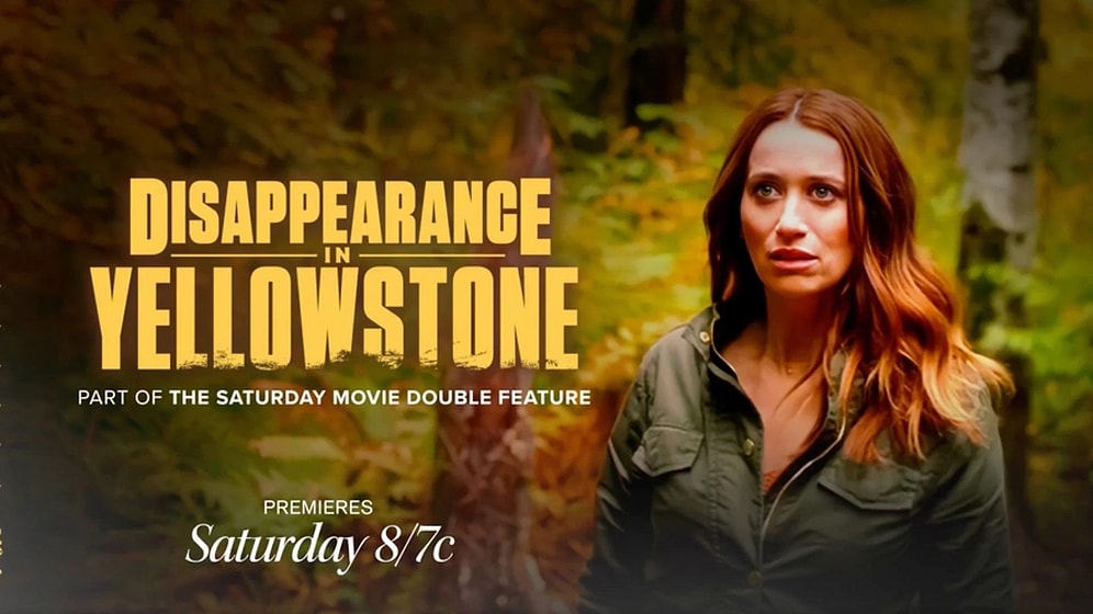 Another Great Day, Another Thriller from Lifetime to Make our May Awesome: 'Disappearance in Yellowstone'