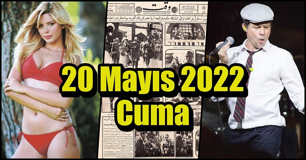 Saatli Maarif Takvimi Ayağınıza Geldi! Tarihte Bugün Ne Oldu: 20 Mayıs