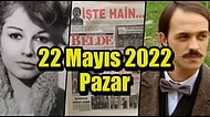 Saatli Maarif Takvimi Ayağınıza Geldi! Tarihte Bugün Ne Oldu: 22 Mayıs