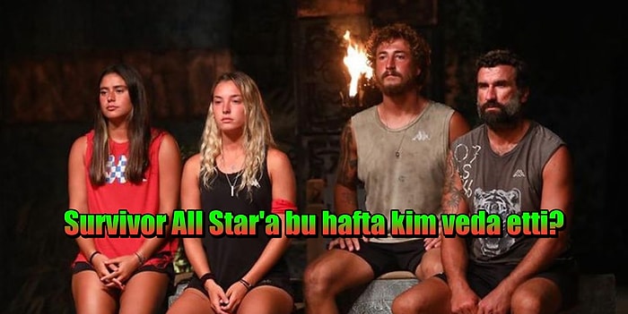 Büyük Finale Sayılı Haftalar Kala Survivor All Star'a Hiç Beklenmeyen Hangi İsim Veda Etti?
