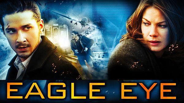 10. Eagle Eye / Kartal Göz (2008) - IMDb: 6.6