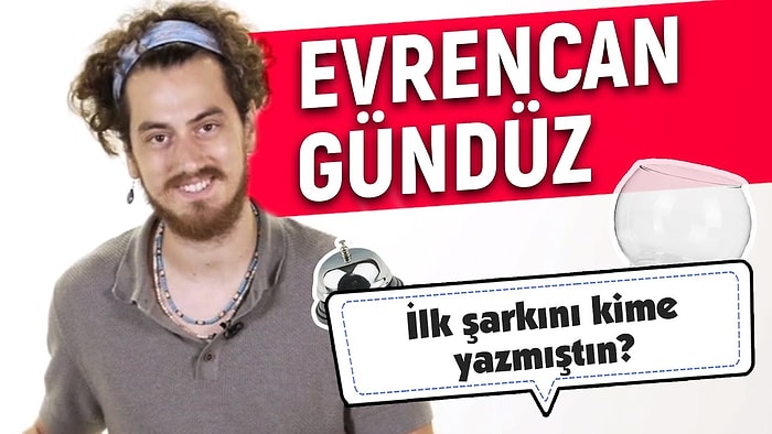 Evrencan Gündüz Sosyal Medyadan Gelen Soruları Yanıtlıyor !