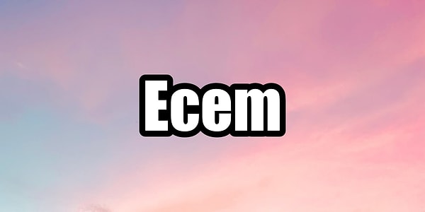 Ecem!