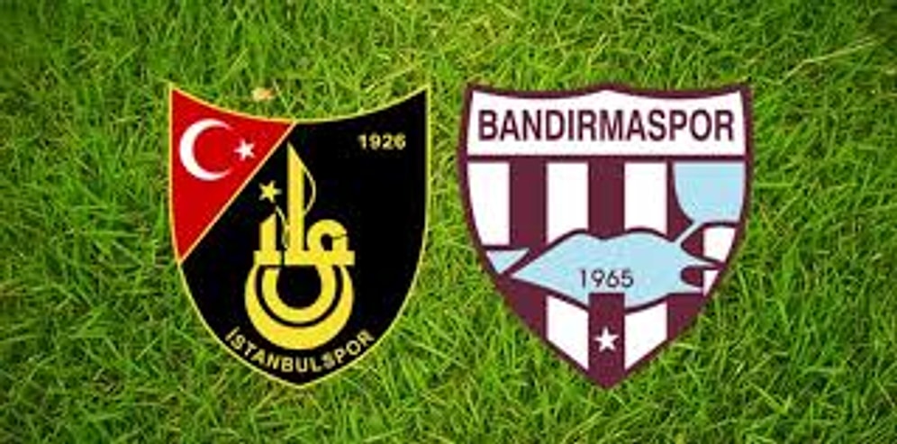 Bandırmaspor - İstanbulspor Maçı Saat Kaçta, Hangi Kanalda Yayınlanacak? Maçın Muhtemel 11’leri