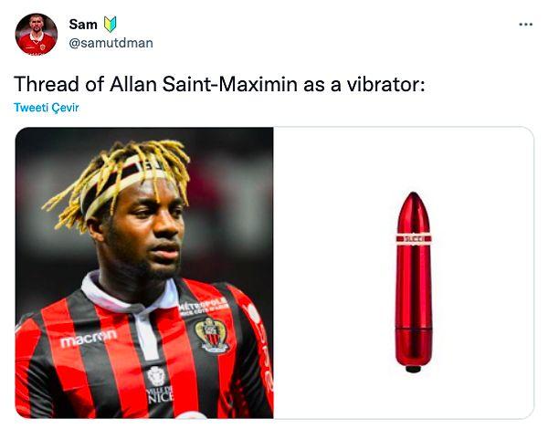Allan Saint-Maximin bir vibratör olsaydı diye başlıyor ve devam ediyor.