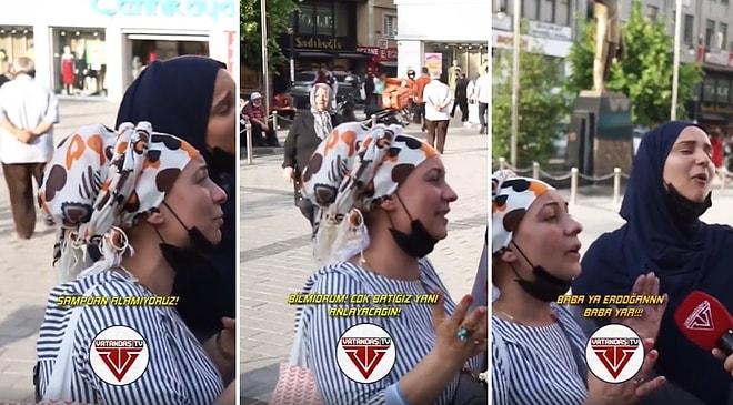 'Şampuan Alamıyoruz Pril ile Yıkanıyoruz' Diyen Kadınlar: 'Erdoğan Baba ya Baba'