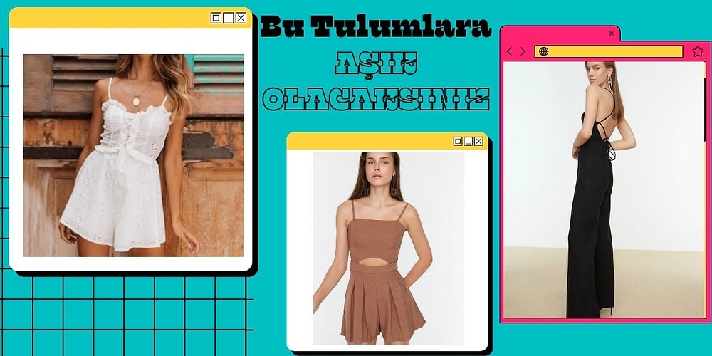 Biri Mutlaka Sizin İçin Tasarlanmış Olmalı! Güzelliği ve Şıklığıyla Sahip Olmak İsteyeceğiniz 12 Yazlık Tulum