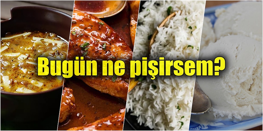 'Akşama Ne Pişirsem?' Diye Düşünenler Buraya! Çok Leziz ve Olukça Pratik Tariflerle Günün Menüsü