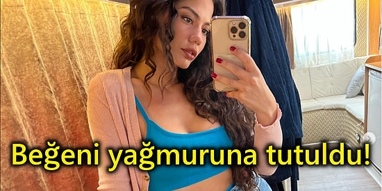 Demet Özdemir'ın Ayna Pozu Beğeni Yağmuruna Tutuldu!