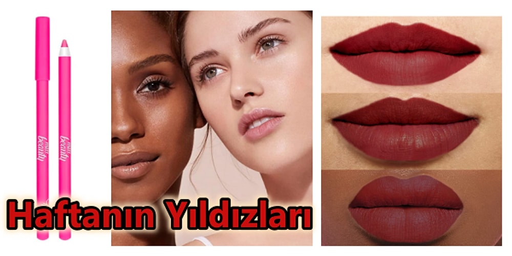 Bakımına Özen Gösterenlerin Favorisi Olan Haftanın En Çok Satan Kozmetik Ürünleri