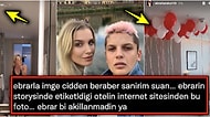 Ebrar Karakurt'un Kaos Yaşadığı Eski Sevgilisi İmge'yle Takipleşmesi ve Otel Paylaşımları Kafaları Karıştırdı