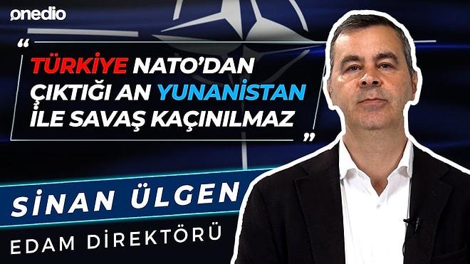 NATO'dan Çıktığımız An Yunanistan ile Savaş Kaçınılmaz!