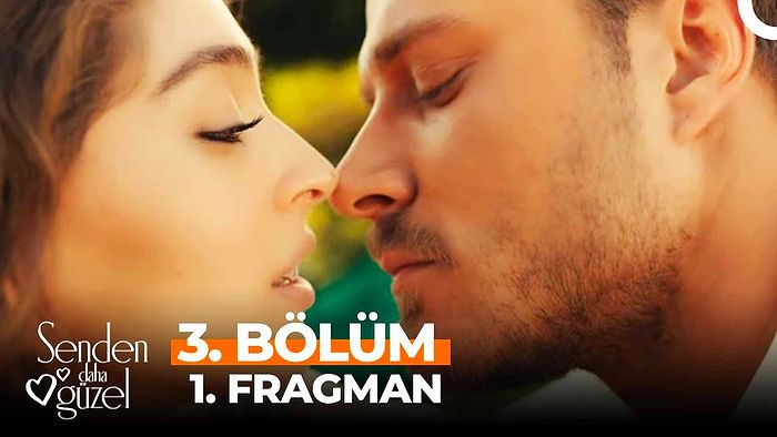 Senden Daha Güzel 3. Bölüm Fragmanı Yayınlandı! İşte Senden Daha Güzel Fragman ve Son Bölüm Özeti