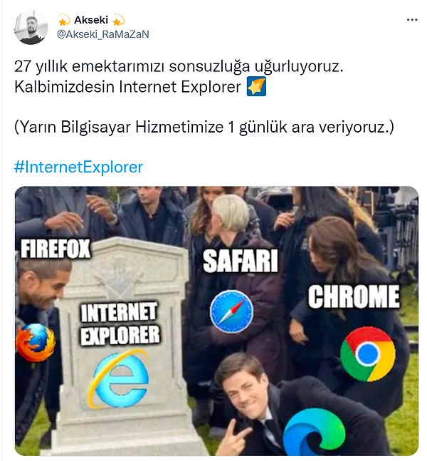 Internet Explorer'ın kapatılmasını hicivli bir dille paylaşan kullanıcı