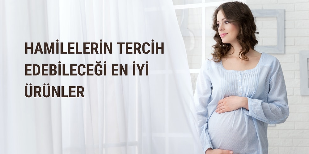 Hamilelerin Kullanabileceği Bakım Ürünleri