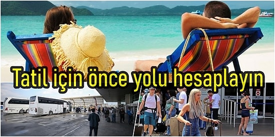 Yaz, Herkese Tatil Değil: Yerli Turisti En Çok Yol Parası Zorluyor! Turizmciler ise Umutlu