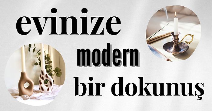 Evinize Hava Katın! Salonunuzu Görkemli Hale Getirecek Şamdan ve Mumluk Modelleri