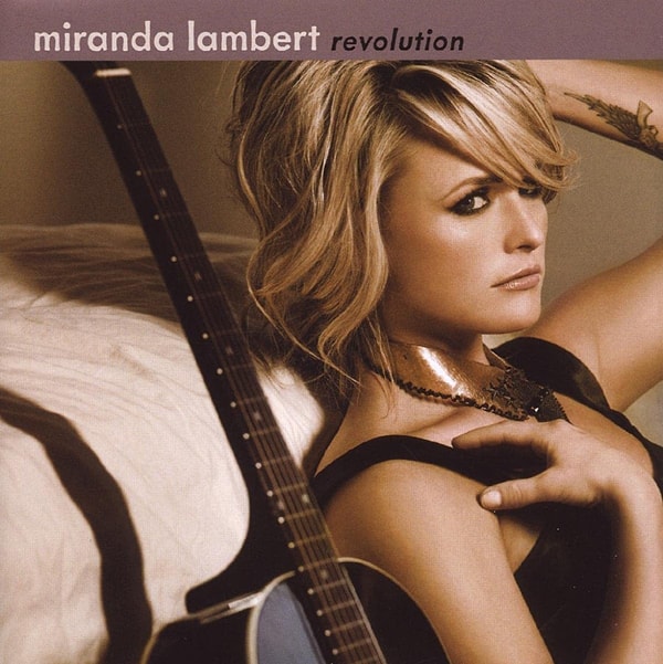 10. Miranda Lambert - Revolution (2009)