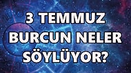 Günlük Burç Yorumuna Göre 3 Temmuz Pazar Günün Nasıl Geçecek?