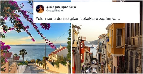 Biraz İçiniz Açılsın! Tatile Gidemeyenler İçin Baktıkça Huzur Veren Denize Çıkan Sokaklar