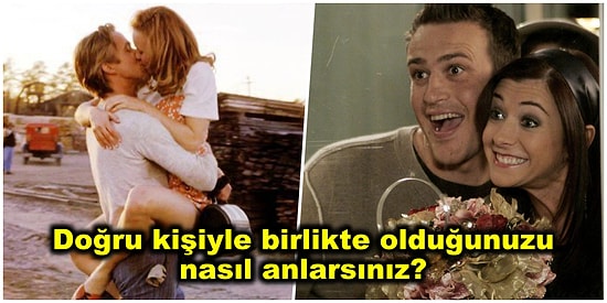 Kalbimizde Yanlış İnsanlara Yer Yok: Birlikte Olduğunuz Kişinin Doğru Kişi Olduğunu Anlamanın Yolları