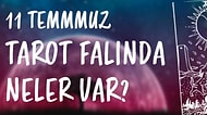 Tarot Falına Göre 11 Temmuz Pazartesi Günü Senin İçin Nasıl Geçecek?