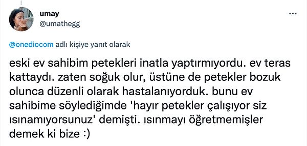 3. O da bir şey mi? Battaniye ile ısının diyenler vardı.