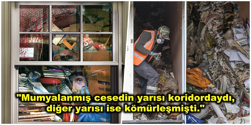 Dağınıklığın Çıtasını Allahuekber Dağlarına Çıkaran ve Kendi Pisliklerinde Ölü Bulunan 10 İstifçi