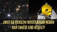 James Webb Uzay Teleskopu ile Çekilen Fotoğraflarda Yıldızlar Neden İğneli Gibi Görünüyor?
