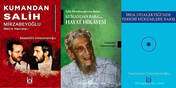 Ustaosmanoğlu'nun ayrıca "Kumandan Salih Mirzabeyoğlu Metris Hatıraları" , "Salih Mirzabeyoğlu'nun Babası Kumandan Baba'nın Hayat Hikayesi" , "İbda Diyalektiği'nde Terkibi Hükümlere Bakış" , "Susun Çocuklar Konuşuyor veya Ufka Bakmak" isimli kitapları var.